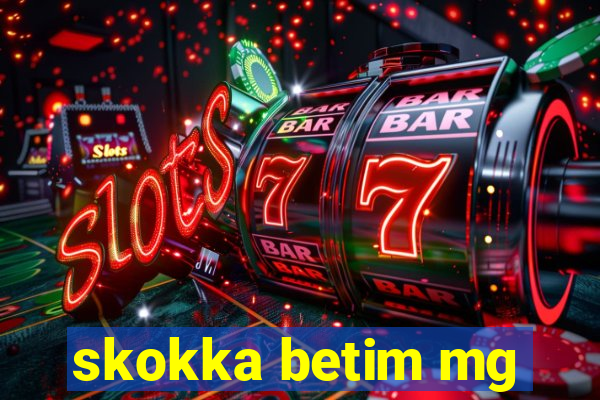 skokka betim mg